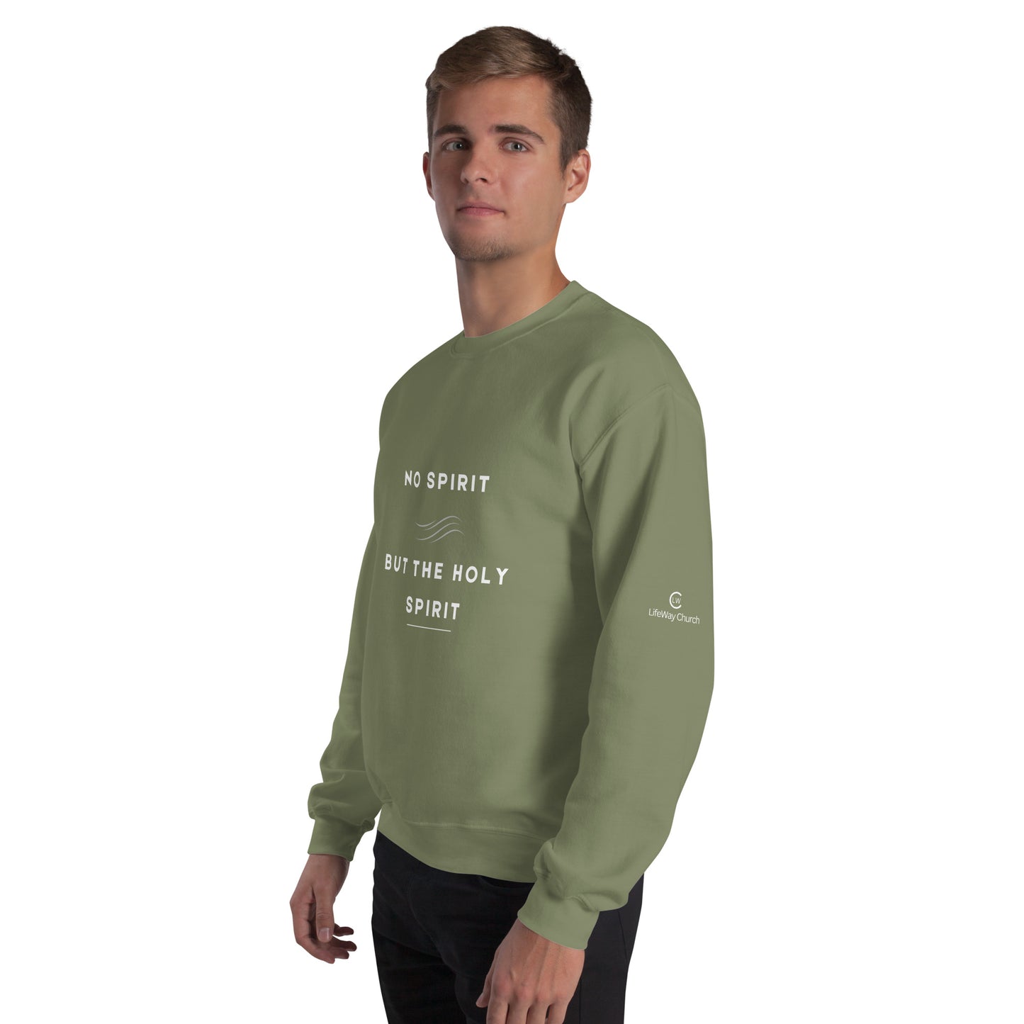 "No Spirit But The Holy Spirt" Sweatshirt