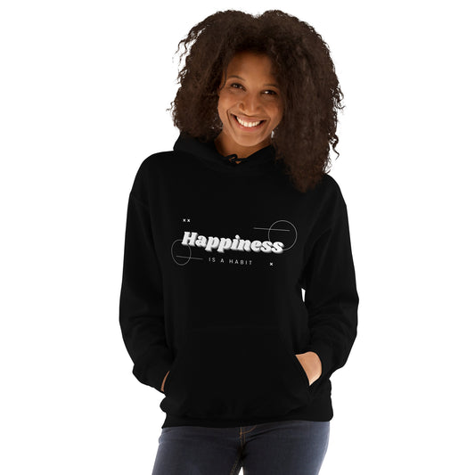 "Happiness is a Habit" Hoodie