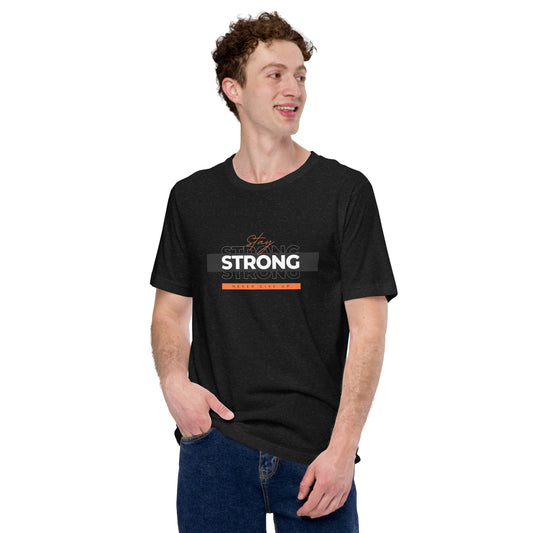 "Stay Strong - Never Give Up" Tee