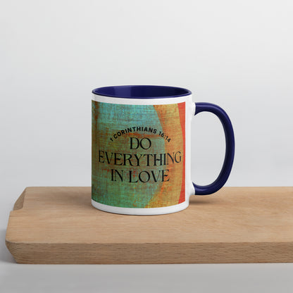 "Do Everything in Love" Color Inside Mug