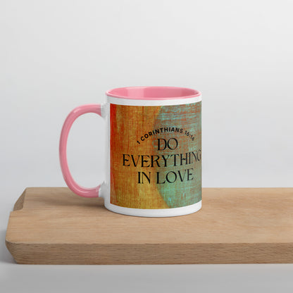 "Do Everything in Love" Color Inside Mug